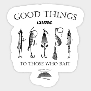 Good Things Come Sticker